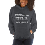 Eco-Friendly Hoodie- "You're Welcome!"- Black/ Navy/ Grey